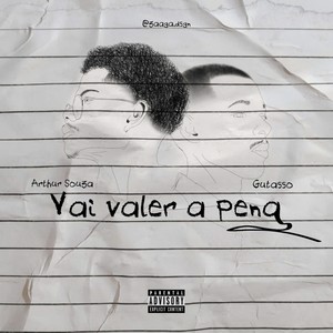 Vai Valer a Pena. (Explicit)