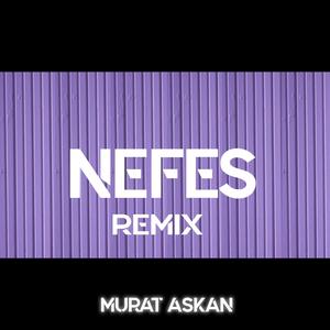 Nefes (Remix) [Explicit]