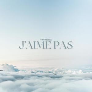 J'aime pas (Explicit)