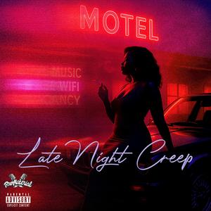 Late Night Creep (Explicit)