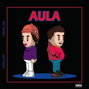 Aula(feat. Kweller) (Explicit)