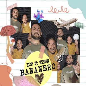 BANANERO (feat. DOF & TITAN) (Explicit)