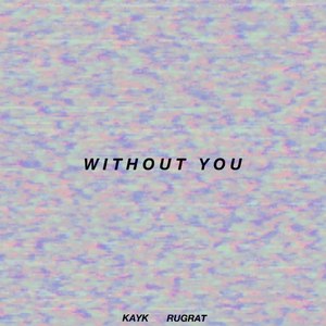 Without You