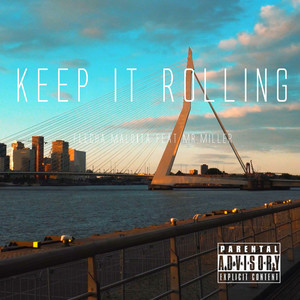 Keep It Rolling (Explicit)