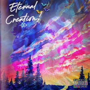 Eternal Creation (Explicit)