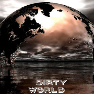 DIRTYWRLD (feat. Prince Baby Jesus) (Explicit)