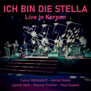 Ich bin die Stella (Live in Kerpen)