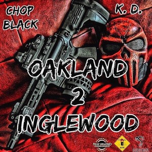 Oakland 2 Inglewood (Explicit)