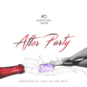 Afterparty (feat. Audio Push & Lamor)