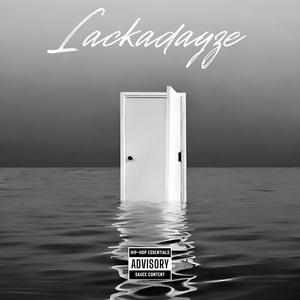 Lackadayze (feat. PK & snappaslappa)