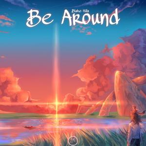 Be Around