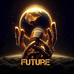 Future (feat. Leith Ross & BabyJake) [Explicit]