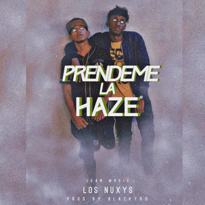 Prendeme la Haze