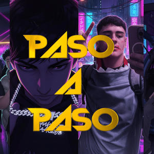 PASO A PASO (feat. Doble K, Patrickhdv & El L) (Explicit)