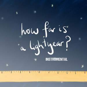 How Far Is a Lightyear(Solar System Song) (Inst.)