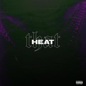 That Heat (Explicit)