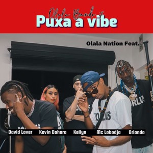 Olala Bando 7 (Puxa a Vibe) (Explicit)