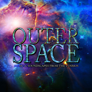 Outer Space: Music & Soundscapes from the Cosmos