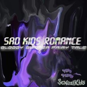 Sad Kids Romance