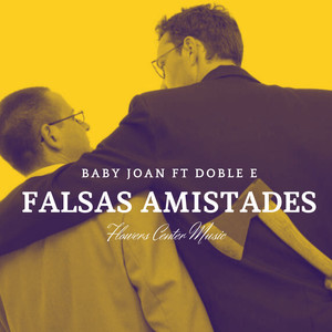 Falsas Amistades (Explicit)