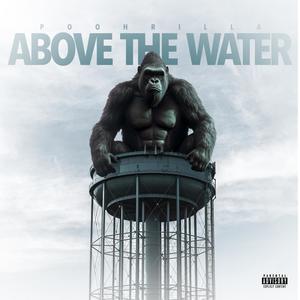 Above The Water (Explicit)