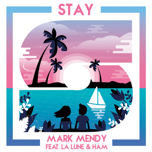 Stay (feat. La Lune & HAM)