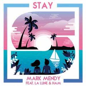 Stay(feat. La Lune & HAM)