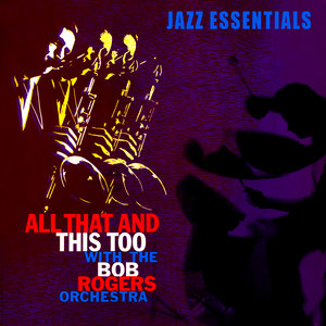 All That & This, Too! Jazz Essentials