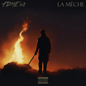 FDME#2 La mèche (Explicit)