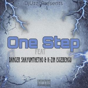 One Step (feat. Danger Shayumthetho & K-zin Isgebengu)