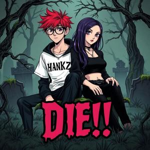 DIE! (Explicit)