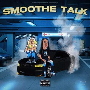 Smoothe Talk (Explicit)