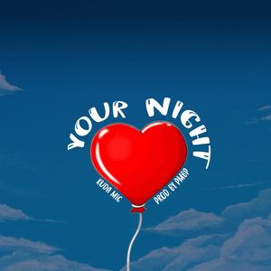 Your Night (Explicit)