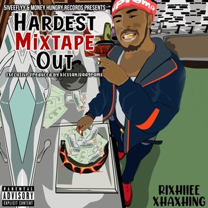 Hardest Mixtape Out (Explicit)