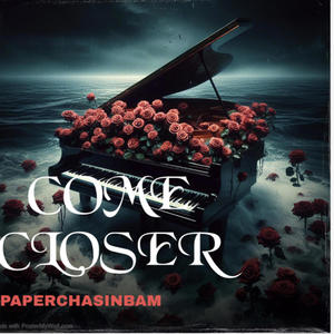 COME CLOSER (Fast Version)