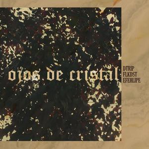 Ojos de cristal (feat. Dtrip) [Explicit]