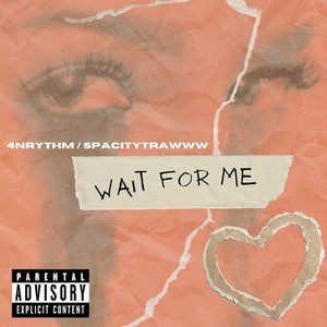 Wait For Me (Explicit)