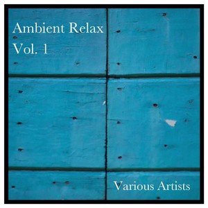 Ambient Relax, Vol. 1 (Explicit)