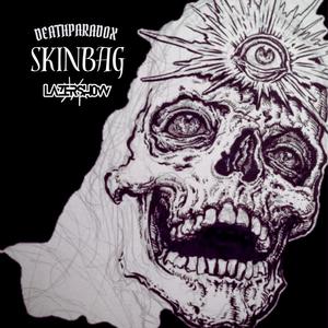SKINBAG (feat. Lazersh0w)