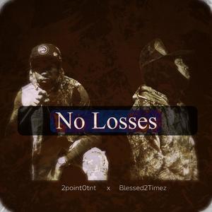 No Losses