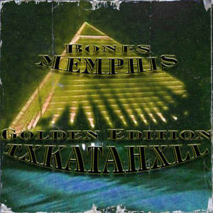 Bones Memphis Vol.777 Golden Edition (Explicit)