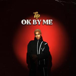 OK By Me (Explicit)