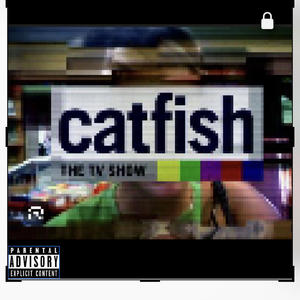 Catfish (Explicit)