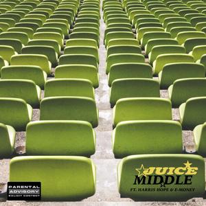 Middle (feat. Harris Hope & E-Money) (Explicit)