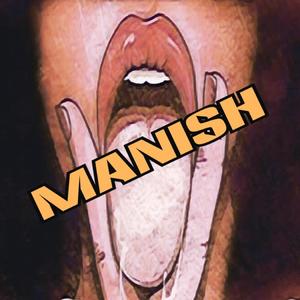 Manish (feat. Shane G) [Explicit]