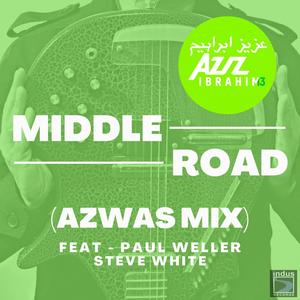 Middle Road (feat. Paul Weller & Steve White) [Azwas Mix]