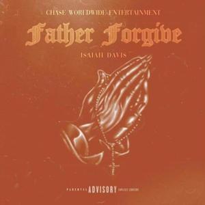 Father Forgive (Explicit)