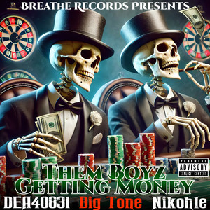 Them Boyz Getting Money (Remix) [Explicit]