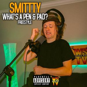 What's a Pen & Pad? (feat. Smittty) (Explicit)
