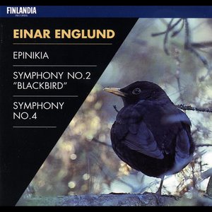 Englund : Epinikia, Symphony No.2, Symphony No.4